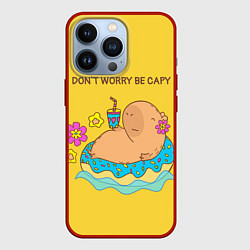 Чехол для iPhone 13 Pro Капибара dont worry be capy, цвет: 3D-красный