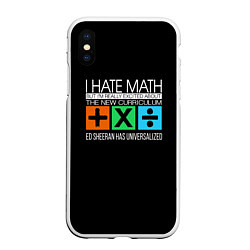 Чехол iPhone XS Max матовый Ed Sheeran: I hate math, цвет: 3D-белый