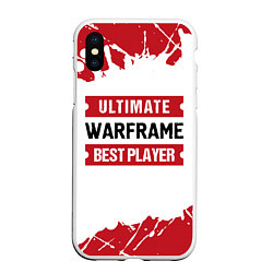 Чехол iPhone XS Max матовый Warframe: таблички Best Player и Ultimate, цвет: 3D-белый