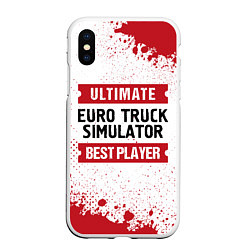 Чехол iPhone XS Max матовый Euro Truck Simulator: красные таблички Best Player, цвет: 3D-белый