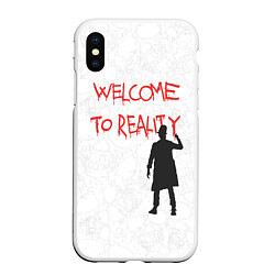 Чехол iPhone XS Max матовый Welcome to reality, цвет: 3D-белый