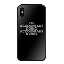 Чехол iPhone XS Max матовый Im accountant doing accountant things: на темном