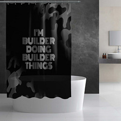 Шторка для душа Im builder doing builder things: на темном, цвет: 3D-принт — фото 2