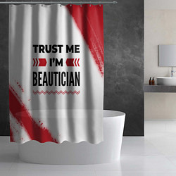 Шторка для душа Trust me Im beautician white, цвет: 3D-принт — фото 2