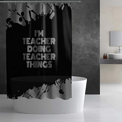 Шторка для душа Im teacher doing teacher things: на темном, цвет: 3D-принт — фото 2