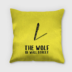 Подушка квадратная The Wolf of Wall Street, цвет: 3D-принт