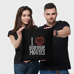 Подушка квадратная I Love Horror Movies, цвет: 3D-принт — фото 2