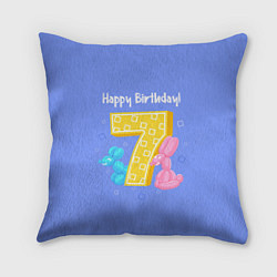 Подушка квадратная Седьмой день рождения, цвет: 3D-принт