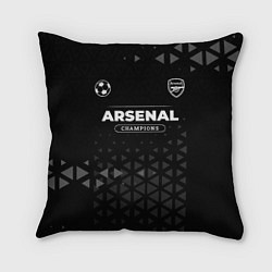 Подушка квадратная Arsenal Форма Champions, цвет: 3D-принт