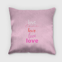 Подушка квадратная Love love!, цвет: 3D-принт