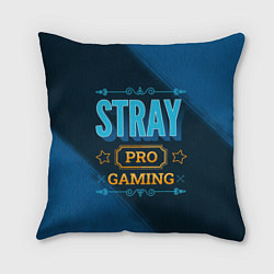 Подушка квадратная Игра Stray: pro gaming, цвет: 3D-принт