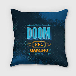 Подушка квадратная Игра Doom: pro gaming, цвет: 3D-принт