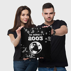 Подушка квадратная На Земле с 2003: краска на темном, цвет: 3D-принт — фото 2