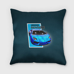 Подушка квадратная Спортивная итальянская машина Lamborghini Aventado, цвет: 3D-принт
