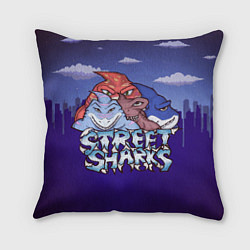 Подушка квадратная Street sharks - Городские Уличные Акулы, цвет: 3D-принт
