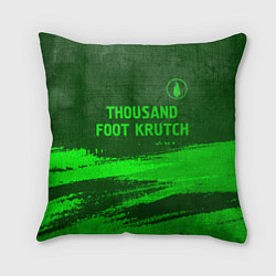 Подушка квадратная Thousand Foot Krutch - green gradient посередине, цвет: 3D-принт