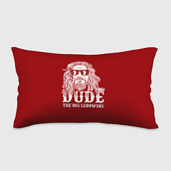 Подушка-антистресс Dude the Big Lebowski, цвет: 3D-принт