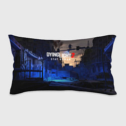 Подушка-антистресс Dyng Light 2: Stay Human - Приближается ночь, цвет: 3D-принт