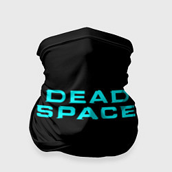 Бандана DEAD SPACE МЁРТВЫЙ КОСМОС