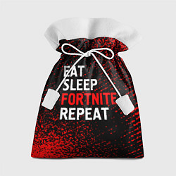 Мешок для подарков Eat Sleep Fortnite Repeat Арт, цвет: 3D-принт