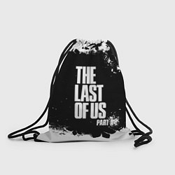 Рюкзак-мешок ОДНИ ИЗ НАС l THE LAST OF US, цвет: 3D-принт