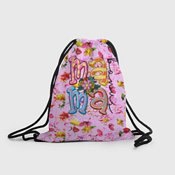 Рюкзак-мешок Слово МАМА в цветочках, цвет: 3D-принт