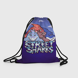 Рюкзак-мешок Street sharks - Городские Уличные Акулы, цвет: 3D-принт