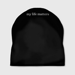 Шапка My life matters, цвет: 3D-принт