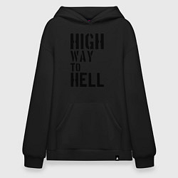 Худи оверсайз High way to hell