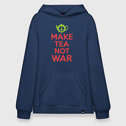 Толстовка-худи оверсайз Make tea not war, цвет: тёмно-синий