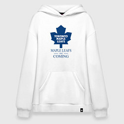 Худи оверсайз Toronto Maple Leafs are coming Торонто Мейпл Лифс