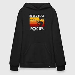 Толстовка-худи оверсайз Never lose focus, цвет: черный