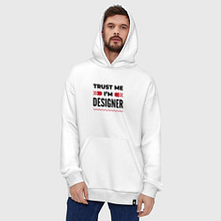 Толстовка-худи оверсайз Trust me - Im designer, цвет: белый — фото 2