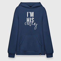Толстовка-худи оверсайз I am his, цвет: тёмно-синий