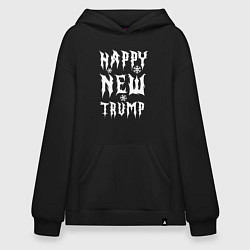 Толстовка-худи оверсайз Happy new Trump - motto, цвет: черный