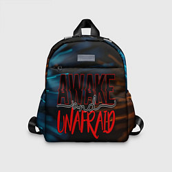 Детский рюкзак Awake unafraid, цвет: 3D-принт