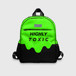 Детский рюкзак HIGHLY toxic 0 2, цвет: 3D-принт