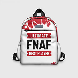 Детский рюкзак FNAF: Best Player Ultimate