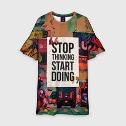 Платье клеш для девочки Stop thinking Start doing, цвет: 3D-принт