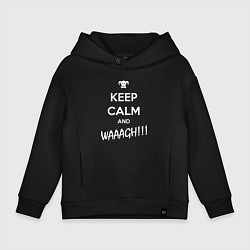 Толстовка оверсайз детская Keep Calm & WAAAGH, цвет: черный