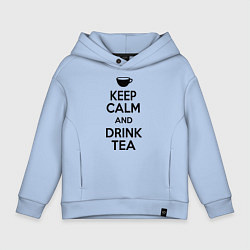 Детское худи оверсайз Keep Calm & Drink Tea