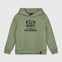Толстовка оверсайз детская Legends are born in November, цвет: авокадо