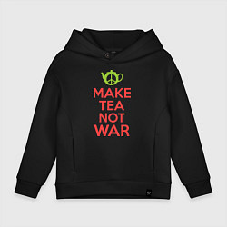 Детское худи оверсайз Make tea not war