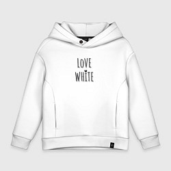 Толстовка оверсайз детская Love White, цвет: белый