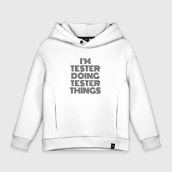 Толстовка оверсайз детская Im doing tester things, цвет: белый