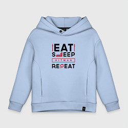 Детское худи оверсайз Надпись: eat sleep Hitman repeat