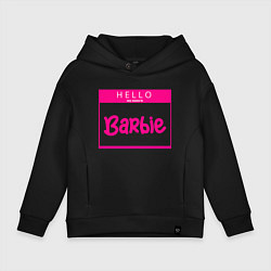 Детское худи оверсайз Hello my name is Barbie