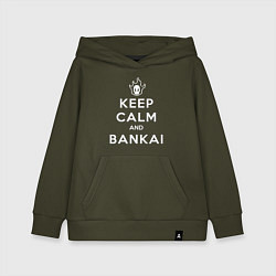 Толстовка детская хлопковая Keep calm and bankai - Bleach, цвет: хаки