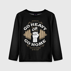 Лонгслив детский Go heavy or go home, цвет: 3D-принт