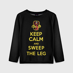 Лонгслив детский Keep calm and sweep the leg, цвет: 3D-принт